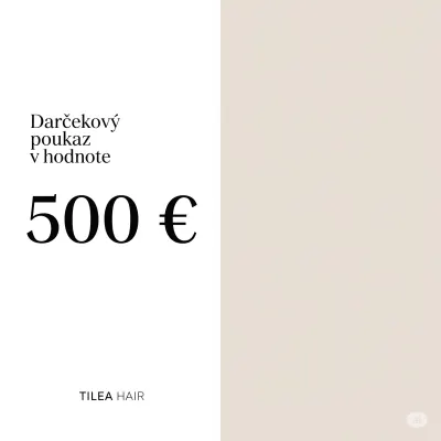 Darčeková poukážka 500 € (Vhodná na napájanie vlasov)
